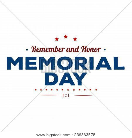 Memorial Day. Typography Design Layout For Usa Memorial Day Events, Sales, Promotion Vector Illustra