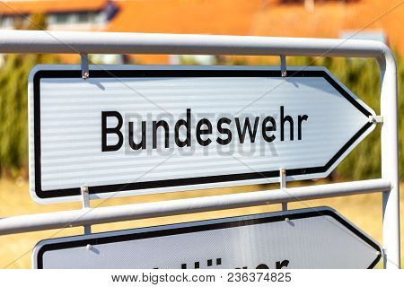 German Bundeswehr Sign Near A Barrack. Bundeswehr Means German Armed Forces
