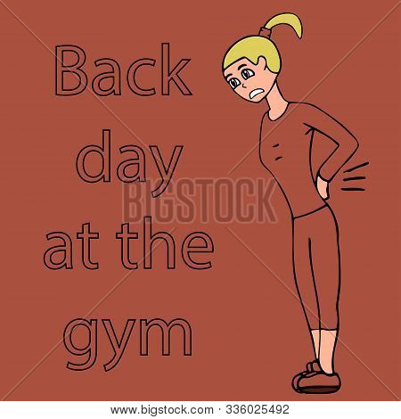 Back Day At The Gym. Woman With A Sore Back In A Tracksuit. White Background Isolated Stock Vector I