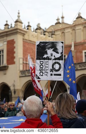Cracow; Poland - Oct 10; 2021: We Stay; The Government Leaves! People Protest Against The Verdict Of