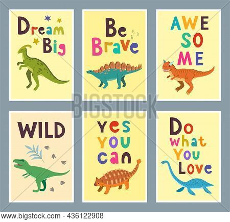 Collection Of Children Posters With Cute Hand Drawn Colorful Dino And Motivations And Funny Quotes F