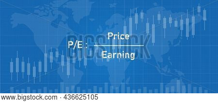 Pe Price To Earning Ratio Number Value In Stock Market Company