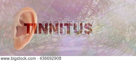 Tinnitus Awareness Message Banner - Human Ear On Left Side With The Word Tinnitus Coming Out Against