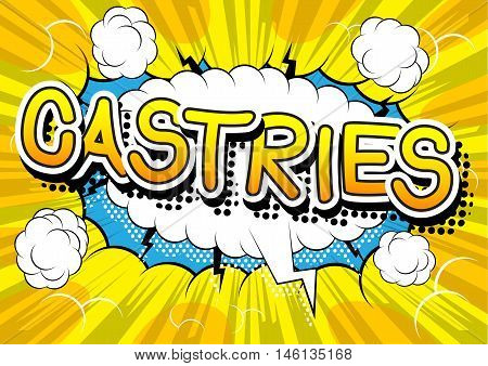 Castries - Comic book style text on comic book abstract background.