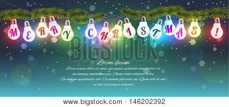 Creative Christmas vector illustration with elements of the Christmas attributes. Multicolored glowing gerlyandy lights on the branches of spruce with the words Merry Chistmas!