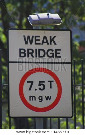 Weak Bridge Sign.