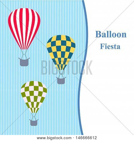 holiday card Balloon Fiesta. hot air balloon. invitation. congratulation. vector illustration.