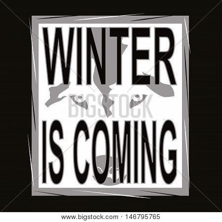 Winter is coming white on the black design for tshirt