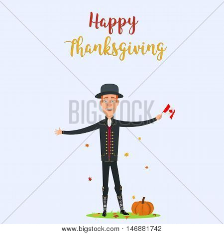 Thanksgiving Day the festival invites a man with a flag of Canada on holiday. Cartoon people. Illustration vector. EPS 10