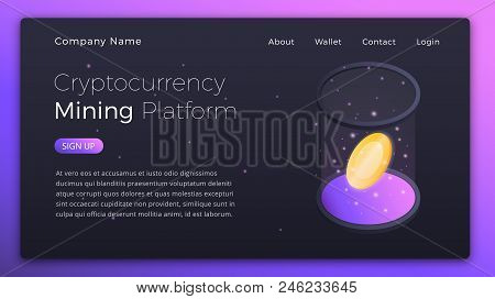 Cryptocurrency Mining. Isometric Illustration Of Cryptocurrency Online Mining Platform. Crypto Minin