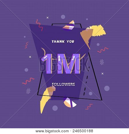 1m Followers Thank You Post With Decoration. 1 Billion Subscribers  Banner With Geometric Badge. Gre