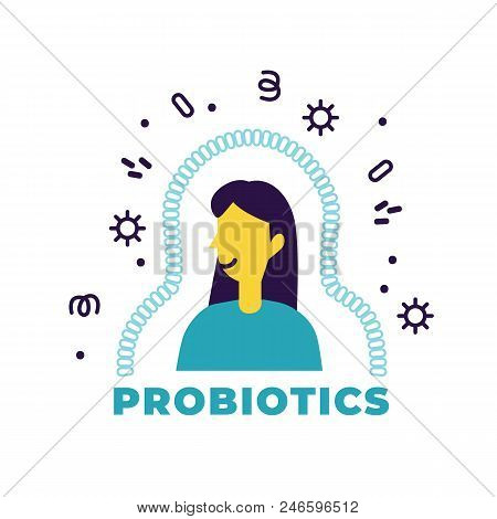 Probiotics Health Benefits Vector Illustration. Flat Minimalistic Icon About Probiotic Influence To 