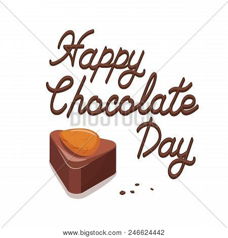 Poster With Delicious Cocoa Text, Ready To Celebrate A Happy And Delicious Chocolate Day. Big Almond