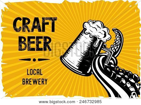 Vintage Poster For Local Brevery And Pub. Octopus Tentacles Is Holding A Glass With Beer. Vector Han