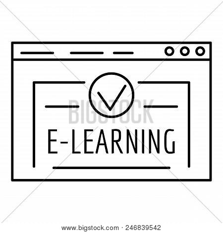 E Learning Icon. Outline Illustration Of E Learning Vector Icon For Web Design Isolated On White Bac