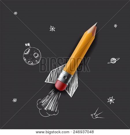 Pencil As A Rocket Flying In The Space. Creative Idea And Startup. Back To School And Education. Sto