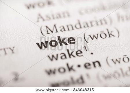 Selective Focus On The Word Woke. Many More Word Photos In My Portfolio.