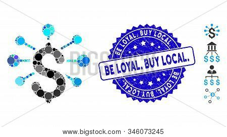 Mosaic Financial Relations Icon And Corroded Stamp Seal With Be Loyal. Buy Local. Caption. Mosaic Ve