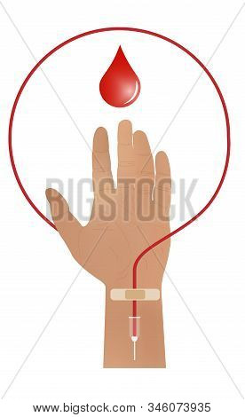 A Hand Raised Up, Sacrificing Blood. Blood Donation. A Catheter And A Band-aid On Your Arm. Donate B