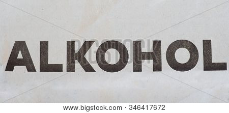 Alkohol (german Word For Alcohol)