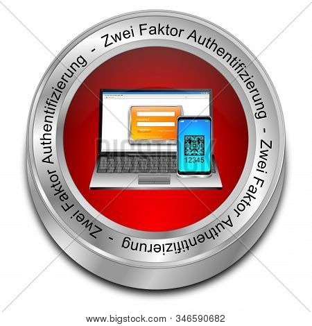 Red Two Factor Authentication Button - In German -  3d Illustration