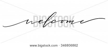 Lettering Welcome Wrote By Brush. Welcome Calligraphy.