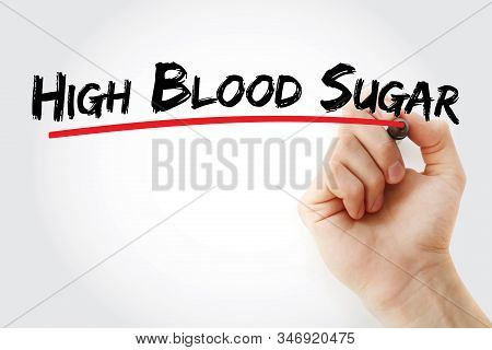 High Blood Sugar Text With Marker, Concept Background