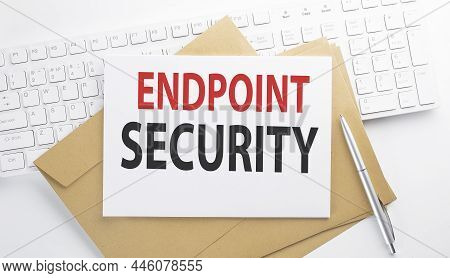 Text Endpoint Security On Envelope On The Keyboard