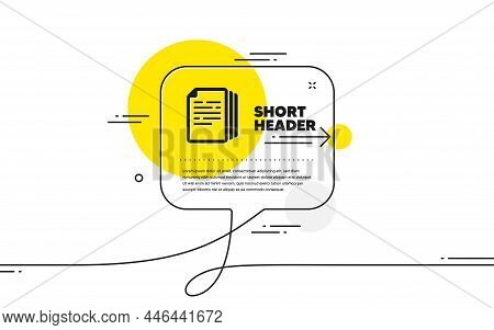 Copy Documents Icon. Continuous Line Chat Bubble Banner. Doc File Duplicates Sign. Office Note Symbo