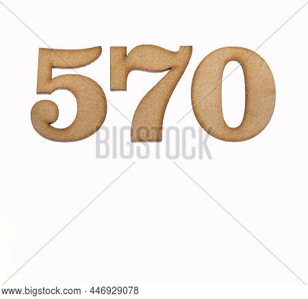 Number 570 - Piece Of Wood Isolated On White Background