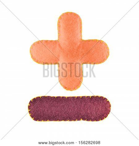 Handmade plus minus sign from felt. Collection of colorful handmade English alphabet isolate on white background