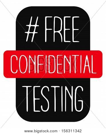 World AIDS day 1 December poster. Isolated vector banner. HIV test symbol.'Free Confidential Testing'