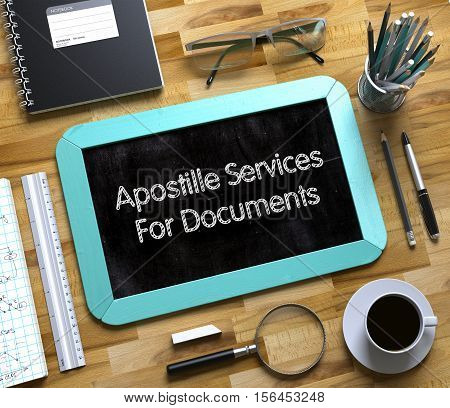Apostille Services For Documents - Mint Small Chalkboard with Hand Drawn Text and Stationery on Office Desk. Top View. Apostille Services For Documents Handwritten on Small Chalkboard. 3d Rendering.