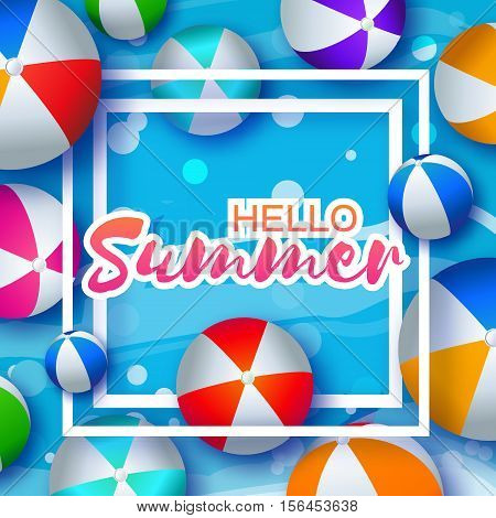 Realistic Colorful Beach Balls. Rubber or Plastic Material. Background with Hello Summer Title and Square Frame in center. Vector Illustration