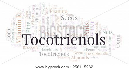 Tocotrienols  Word Cloud. Wordcloud Made With Text Only.