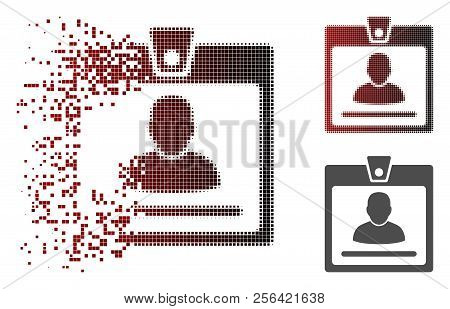 Access Badge Icon In Fractured, Pixelated Halftone And Undamaged Solid Versions. Points Are Organize
