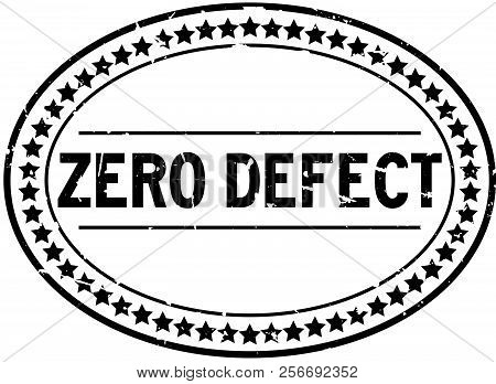 Grunge Black Zero Defect Word Oval Rubber Seal Stamp On White Background