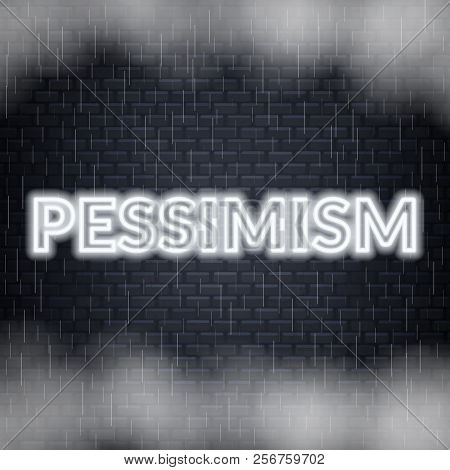 Pessimism Neon Lettering. Sad Mood. Vector Illustration