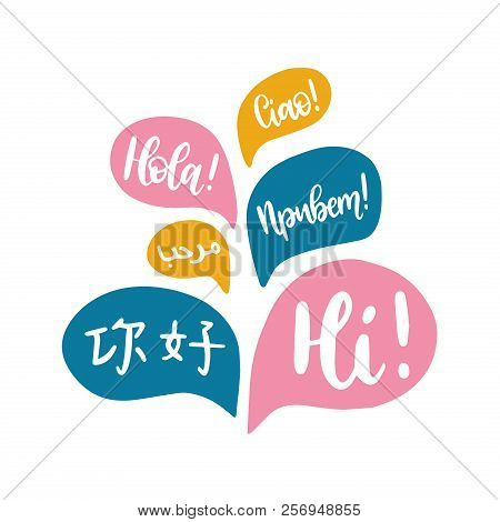 Hello, Vector Calligraphy. Hand Lettering Of Greeting Phrase In Different Languages In Speech Bubble