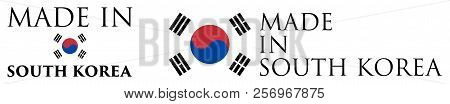Simple Made In  South Korea Label. Text With Taegukgi Flag Arranged Horizontal And Vertical.