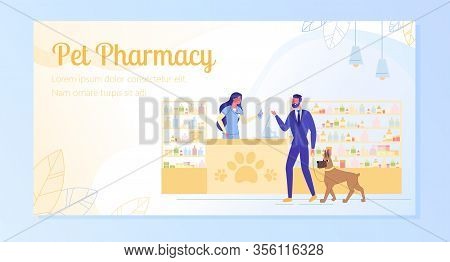 Vector Banner, Written Pet Pharmacy, Cartoon. Man In Suit Holds Dog On Leash, Standing In Pharmacy F