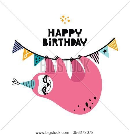 Cute Kawaii Sloth Hanging On A Festive Garland With Flags. Cartoon Baby Bear At A Party. Birthday Of