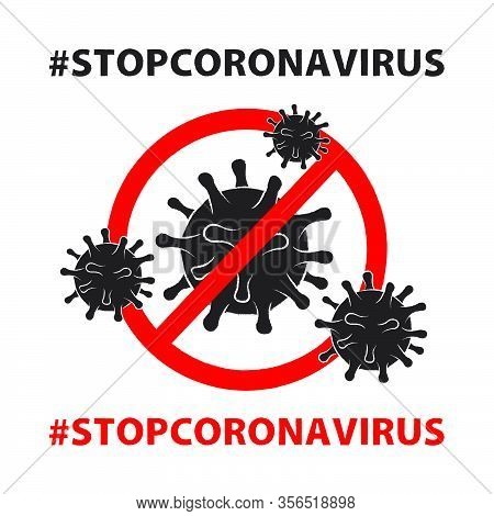 Coronavirus 2019-ncov. White Background. Тext Hashtag #stopcoronavirus.