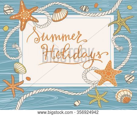 Hand Drawn Seastars, Rope, Seastones And Seashells On Wooden Background. Hand Written Summer Letteri