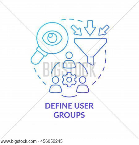Define User Groups Blue Gradient Concept Icon. Customers Needs. Maas Introduction Component Abstract