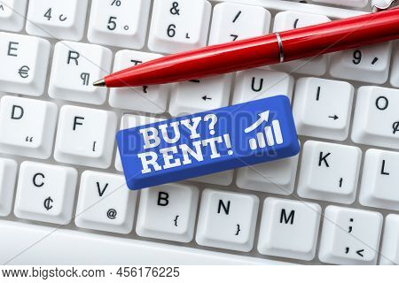 Conceptual Caption Buy Question Rent. Word Written On Group That Gives Information About Renting Hou