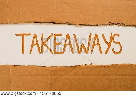 Handwriting Text Takeaways. Internet Concept An Act Or Instance Of Giving Something From You To Some