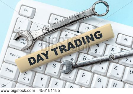Inspiration Showing Sign Day Trading. Business Concept Securities Specifically Buying And Selling Fi