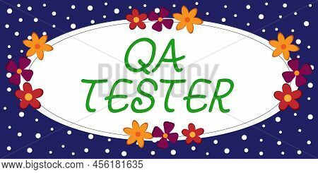Text Caption Presenting Qa Tester. Business Overview Quality Assurance Of An On Going Project Before