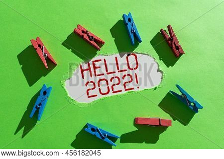 Conceptual Display Hello 2022. Business Concept Hoping For A Greatness To Happen For The Coming New 